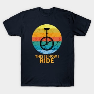 This Is How I Ride T-Shirt